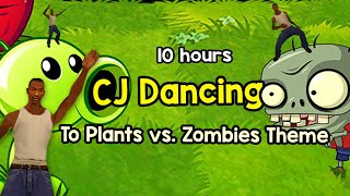 Cj Dancing To Plants Vs. Zombies Theme 10 Hours