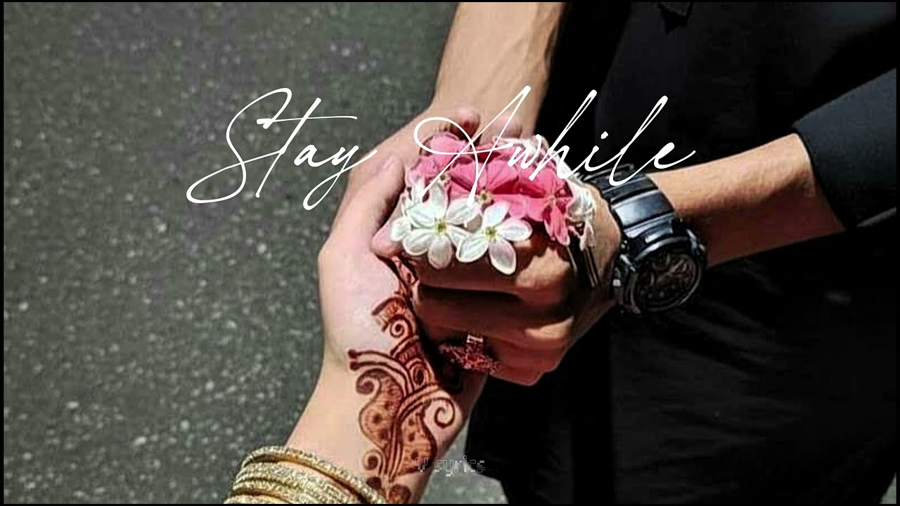 Stay Awhile | V syrics