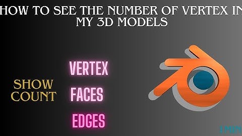 How to Display Vertex Count in Blender: Quick Tutorial (faces, edges, vertex) in less than 1 minute