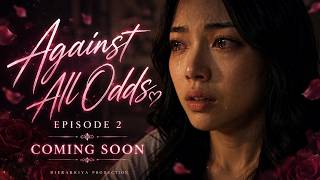 Against all odds Ep2 | TEASER A GL WLW SERIES