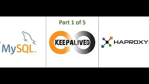 MySQL Master Master Replication and Automatic Failover on CentOS 8 (Part 1 of 5).
