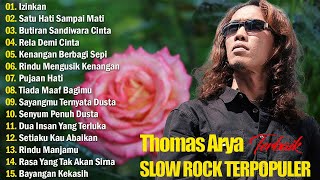 Kompilasi Lagu-Lagu Enak \u0026 Santai - Thomas Arya full album terbaik ||Rela Demi Cinta/Izinkan