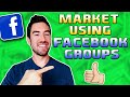 How To Use Facebook Groups For Affiliate Marketing (STEP BY STEP)