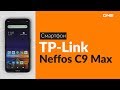 Распаковка смартфона TP-Link Neffos C9 Max / Unboxing TP-Link Neffos C9 Max