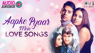 Aapke Pyaar Mein (Love Songs) | Audio Jukebox | 90's Bollywood Songs | Full Songs Non Stop