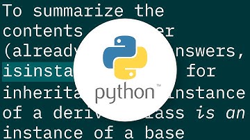 What are the differences between type() and isinstance()?