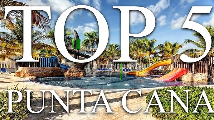 All Inclusive Vacations Dominican Republic Family: Ultimate Guide