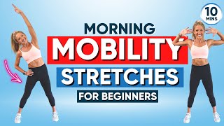 Morning Mobility Stretches For Beginners - 10 Minutes Kickstart Your Day