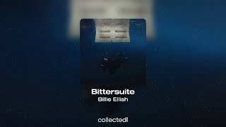 Billie Eilish - Bittersuite by Collected Vibes 217 views 2 weeks ago 4 minutes, 59 seconds