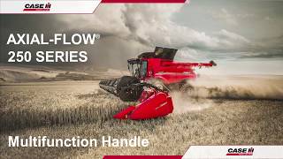 Case IH Axial Flow 250 Operator Training 2020- Multifunction Handle