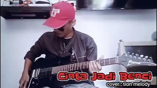 Backing track Cinta Jadi Benci - cover tion melody