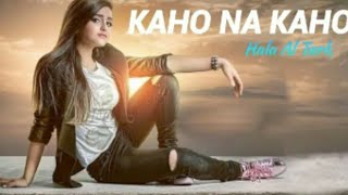 Kaho Na Kaho _ ( New Version  ) Hala Al  Turk  _ New Hits Songs 2020