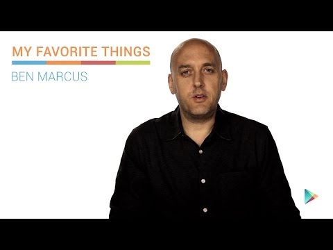 Ben Marcus: My Favorite Things 