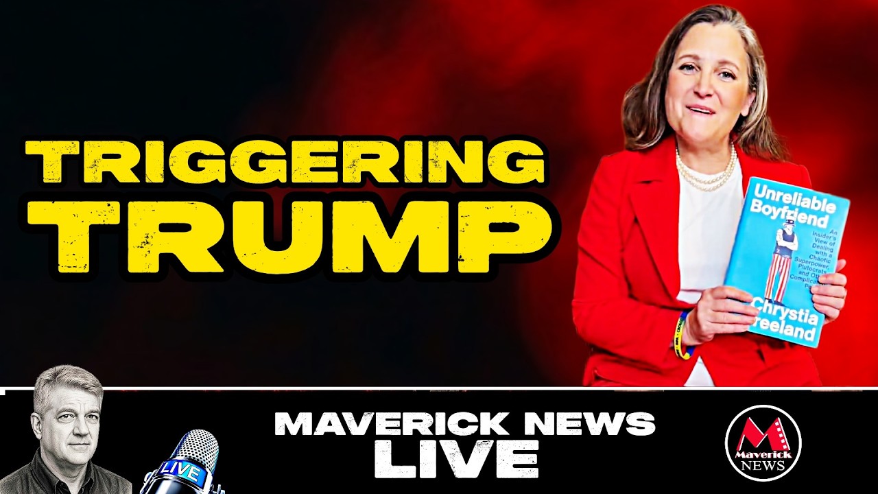 Trump Trigger Alert: Canada's Chrystia Freeland Releasing New Book - "Unreliable Boyfriend"