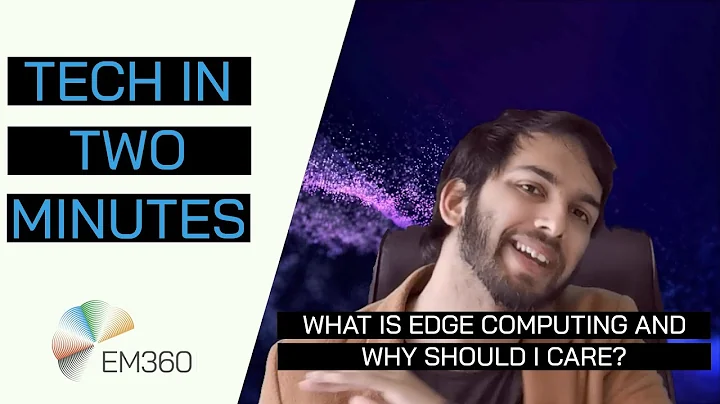 What is Edge Computing and Why Should I Care? | Tech in Two Minutes