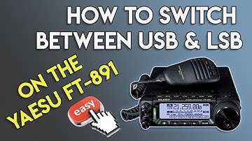 Yaesu FT-891 | Switching between USB & LSB | Easy