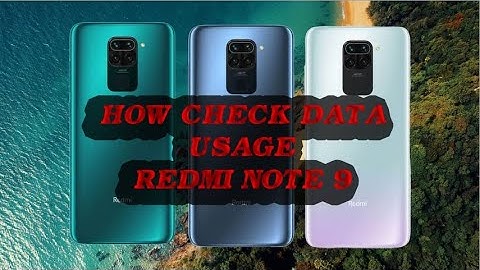 How check data usage of Redmi note 9 phones