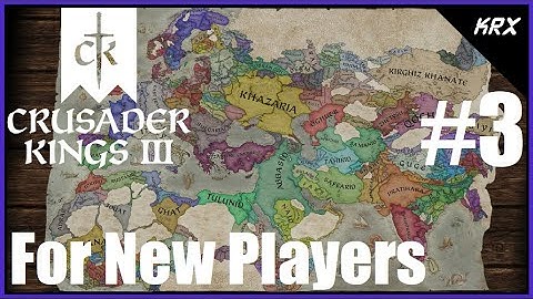 Crusader Kings III Tutorial - For Complete Beginners - Count to King - CK3 Getting Started - Part 3