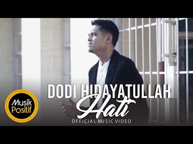 Dodi Hidayatullah - Hati (Official Music Video) class=