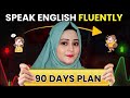 90 Days MATER PLAN To Become Completely Fluent In ENGLISH - Do This For 90 Days