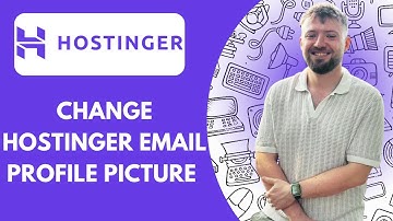 How to Change Hostinger Email Profile Picture (Full 2025 Guide)