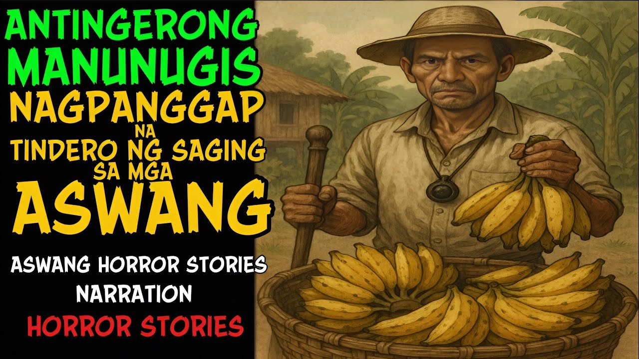ANTINGERONG MANUNUGIS NAGPANGGAP NA TONDERO NG SAGING SA MGA ASWANG | Aswang True Story