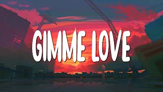 [Lyrics+Vietsub] Gimme Love- Joji