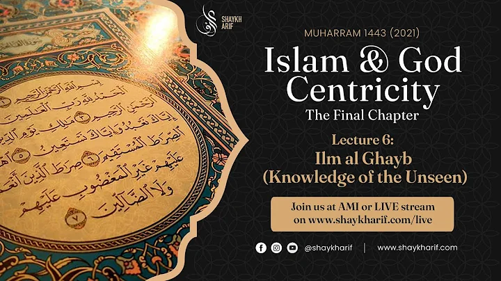 Night 6: The meaning of knowledge of the hidden (i...