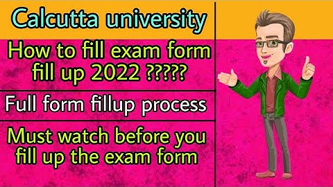Calcutta university semester 1 exam form fill up process 2022, exam form submission process