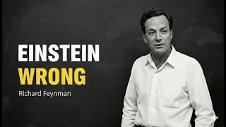Einstein Was Wrong - Feynman on Bell's Theorem