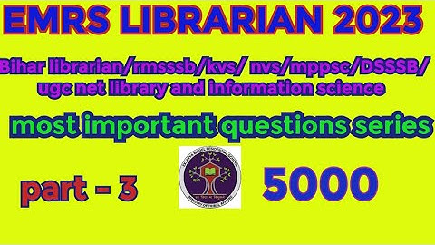 LIBRARY SCIENCE RSMMSB/MPPSC/UGC /CBSE/NET,KVS/NVS MOST IMPORTANT QUESTION ANSWER