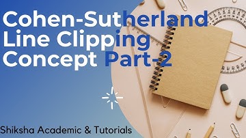 Cohen Sutherland Line Clipping Concept Part 2