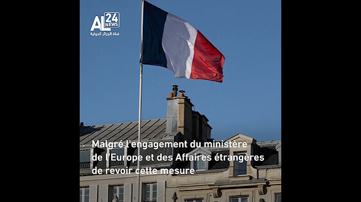 Algérie - France | Crise des Privilèges diplomatiques... l’Algérie riposte immédiatement
