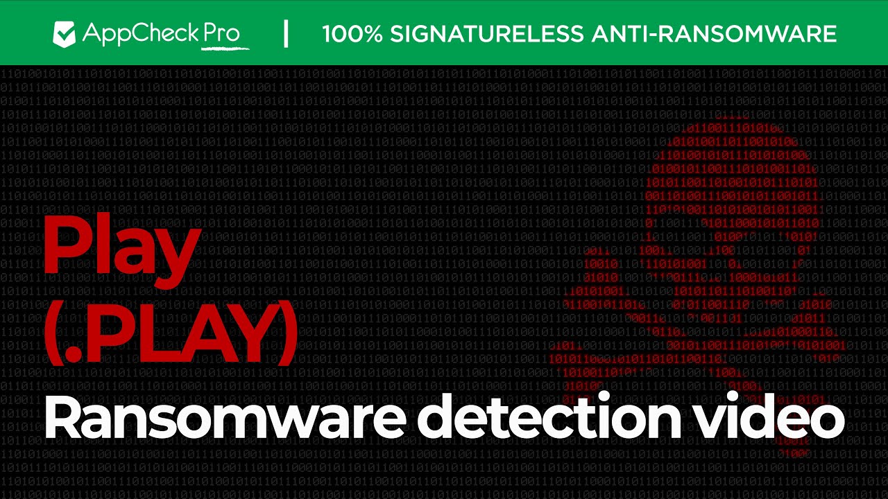 AppCheck Anti-Ransomware : Play Ransomware (.PLAY) Block Video - YouTube