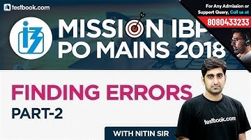 Mission IBPS PO Mains 2018 | Finding Errors Part 2 Based on IBPS PO New Pattern |  Nitin Sir