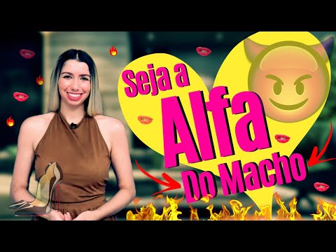 COMO CONQUISTAR O MACHO E SER A ALFA DELE