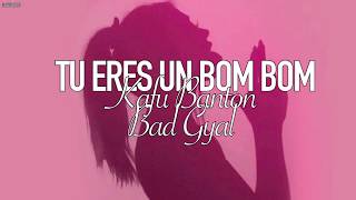 Kafu Banton, Bad Gyal - Tu Eres Un Bom Bom [Letra/Lyrics]