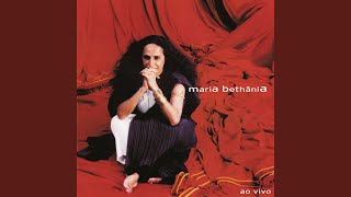 Video thumbnail of "Maria Bethânia - Roda Vida / Maninha (Ao Vivo)"