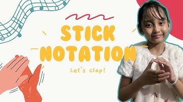 MUSIC 2 - Performance Task #4 - Stick Notation