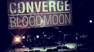 Converge Blood Moon - Last Light Live 013 16-04-2016