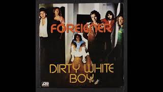 Foreigner Dirty White Boy-Isolated Guitars