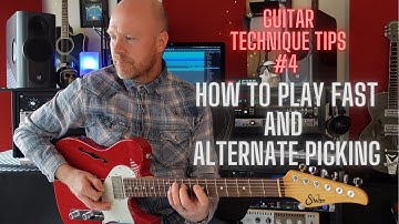 How To Play Fast and Alternate Picking.