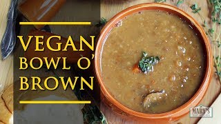 BOWL O' BROWN RECIPE // Game of Thrones Made Vegan | Mary's Test Kitchen