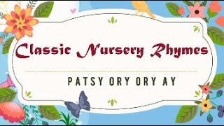 01. Patsy Ory Ory Ay Zippy Kidsie Clic Kids Nursery Rhymes - Audio Library