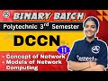 #11 DCCN Chapter-3: Network Basics | Polytechnic 3rd Semester | Binary Batch