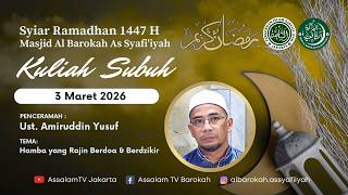 Ust. Amiruddin Yusuf   | Kuliah Subuh ke-14 Ramadhan 1447H (03032026)