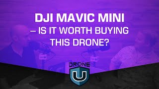 DJI Mavic Mini - Is It Worth Buying This Drone