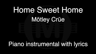 Home Sweet Home - Mötley Crüe (piano KARAOKE)