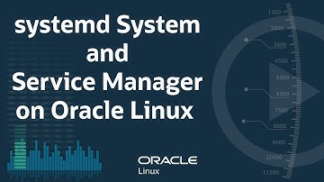 systemd System and Service Manager on Oracle Linux