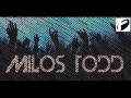 Milos todd  i love my dancefloor rework 2012 freaking music records